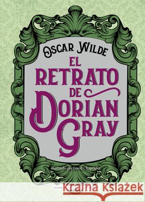 El Retrato de Dorian Gray Oscar Wilde 9788417430290 Editorial Alma - książka