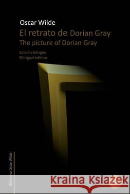 El retrato de Dorian Gray/The picture of Dorian Gray: Edición bilingüe/Bilingual edition Fresneda, R. 9781505314984 Createspace - książka