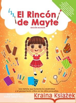 El Rincón de Mayte (Edición Bilingüe/ Bilingual edition). Ruiz, Maria Teresa 9780578343433 Maria Teresa Ruiz - książka
