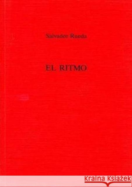 El Ritmo Salvador Rueda 9780859894012 UNIVERSITY OF EXETER PRESS - książka