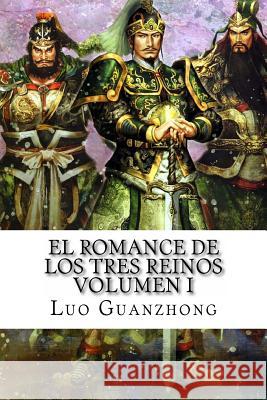 El Romance de los Tres Reinos, Volumen I: Auge y caída de Dong Zhuo Cebrián, Ricardo 9781495398766 Createspace - książka