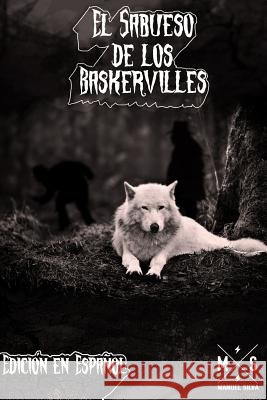 El Sabueso de los Baskerville (Edicion en Español) Silva, Manuel 9781542673921 Createspace Independent Publishing Platform - książka