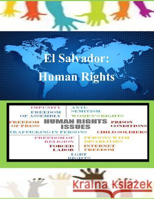 El Salvador: Human Rights United States Department of State 9781502852526 Createspace - książka