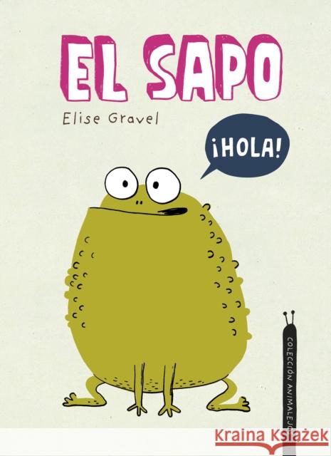 El Sapo Gravel, Elise 9788419253491 Nubeocho - książka