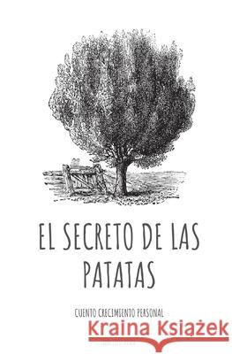 El secreto de las patatas Irene López Assor 9798401270337 Independently Published - książka