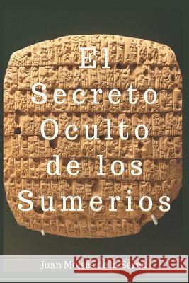 El Secreto Oculto De Los Sumerios Juan Moisés de la Serna 9788893982429 Tektime - książka