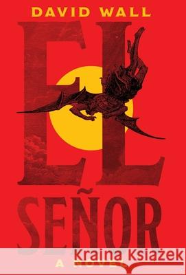 El Senor David Wall 9798901740682 Atmosphere Press - książka