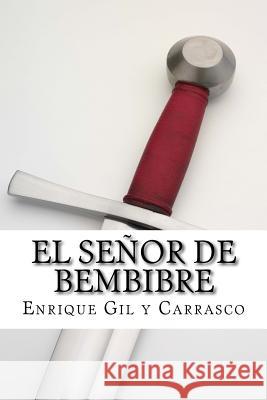 El Senor de Bembibre Enrique Gi 9781533311856 Createspace Independent Publishing Platform - książka