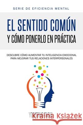 El Sentido Común y Cómo Ponerlo en Práctica Yoritomo-Tashi 9781645218005 Inspira - książka