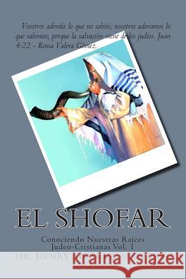 El Shofar Alvarez M. D. Dr Henry 9781505889109 Createspace - książka