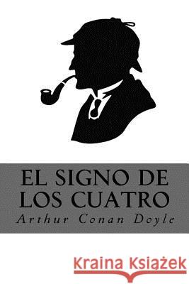 El Signo de los Cuatro Conan Doyle, Arthur 9781537232522 Createspace Independent Publishing Platform - książka