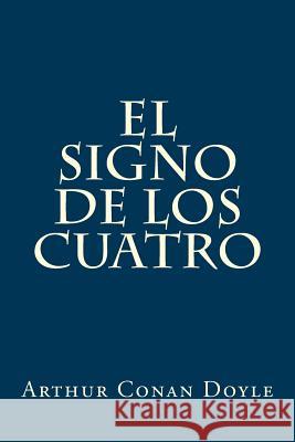 El Signo de los Cuatro Rivas, Anton 9781546424963 Createspace Independent Publishing Platform - książka