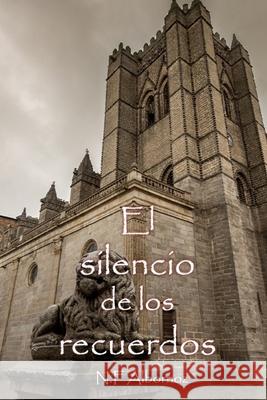 El silencio de los recuerdos Nicolas Fabian Albornoz 9781693853142 Independently Published - książka