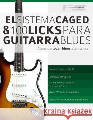 El Sistema CAGED y 100 licks para guitarra blues Joseph Alexander 9781910403525 WWW.Fundamental-Changes.com - książka