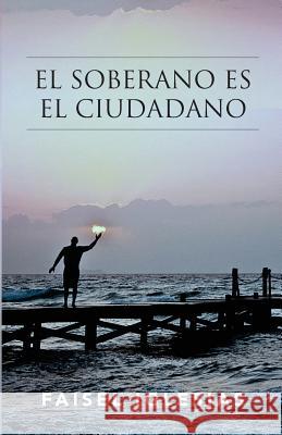 El soberano es el ciudadano Ediciones, Neo Club 9781544724041 Createspace Independent Publishing Platform - książka