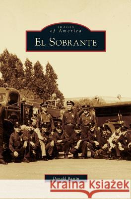 El Sobrante Donald Bastin 9781531659677 Arcadia Publishing Library Editions - książka
