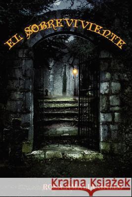 El Sobreviviente Mrs Rosa Amalia Gallo 9780984203383 Dhar Services - książka