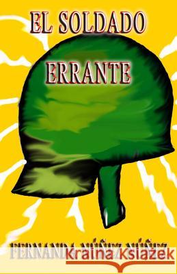 El Soldado Errante: Historias de Fantasmas Cuentos Literatura Infantil y Juvenil Libro Did?ctico Fernanda N??e 9781718109070 Independently Published - książka