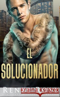 El solucionador Renee Rose 9781637206287 Renee Rose Romance - książka