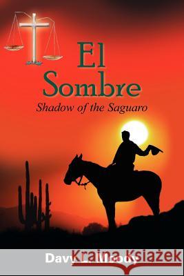 El Sombre Davy L. Moody 9781418419189 Authorhouse - książka