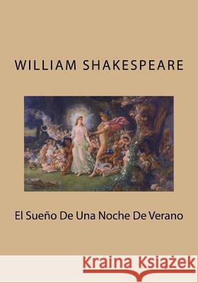 El Sueno De Una Noche De Verano William Shakespeare 9781530530793 Createspace Independent Publishing Platform - książka
