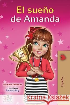 El sueño de Amanda: Amanda's Dream (Spanish edition) Admont, Shelley 9781525919749 Kidkiddos Books Ltd. - książka