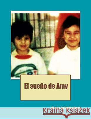 El sueño de Amy Arredondo, Maritza Yudith 9781507862957 Createspace - książka