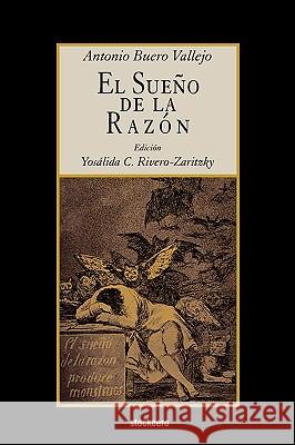 El Sueño de La Razón Buero Vallejo, Antonio 9781934768341 Stockcero - książka