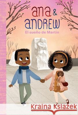 El Sueño de Martin (Martin's Dream) Platt, Christine 9781098234843 Calico Kid - książka