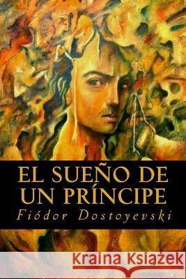 El Sueño de un Príncipe Editorial, Tao 9781539668565 Createspace Independent Publishing Platform - książka