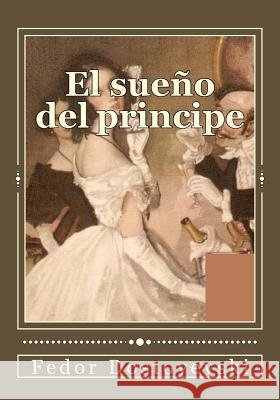 El sueño del principe Duran, Jhon 9781544824857 Createspace Independent Publishing Platform - książka