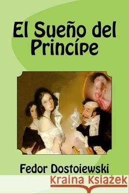 El Sueño del Princípe Saguez, Edinson 9781533029058 Createspace Independent Publishing Platform - książka