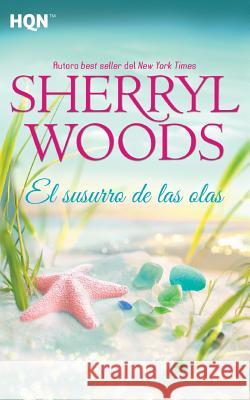 El susurro de las olas Woods, Sherryl 9788468777931 Hqn - książka