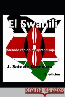 El Swahili - Método rápido de aprendizaje Saiz de Omenaca, J. 9781702728522 Independently Published - książka