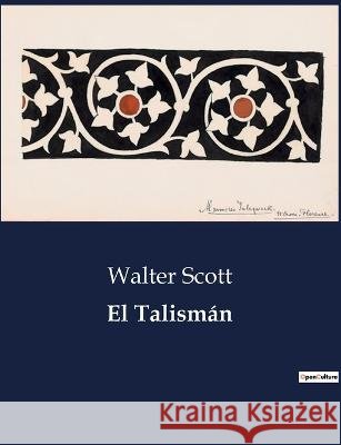 El Talisman Walter Scott   9791041935734 Culturea - książka