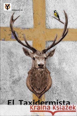 El Taxidermista Rodriguez Udias, Jose Luis 9798296028471 Independently Published - książka