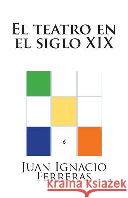 El teatro en el siglo XIX Franco, Andrés 9781500748616 Createspace - książka