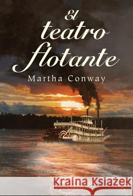 El teatro flotante Conway, Martha 9788491391661 HarperCollins - książka