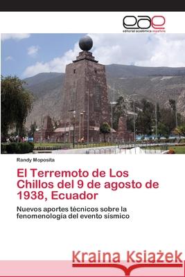 El Terremoto de Los Chillos del 9 de agosto de 1938, Ecuador Moposita, Randy 9786202133746 Editorial Académica Española - książka
