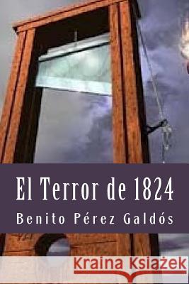 El Terror de 1824 Benito Pere Damilys Yanez 9781530604067 Createspace Independent Publishing Platform - książka