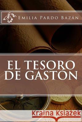 El tesoro de Gastón Pardo Bazan, Emilia 9781717362605 Createspace Independent Publishing Platform - książka