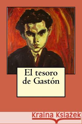 El tesoro de Gastón Egger, Jean 9781978391185 Createspace Independent Publishing Platform - książka