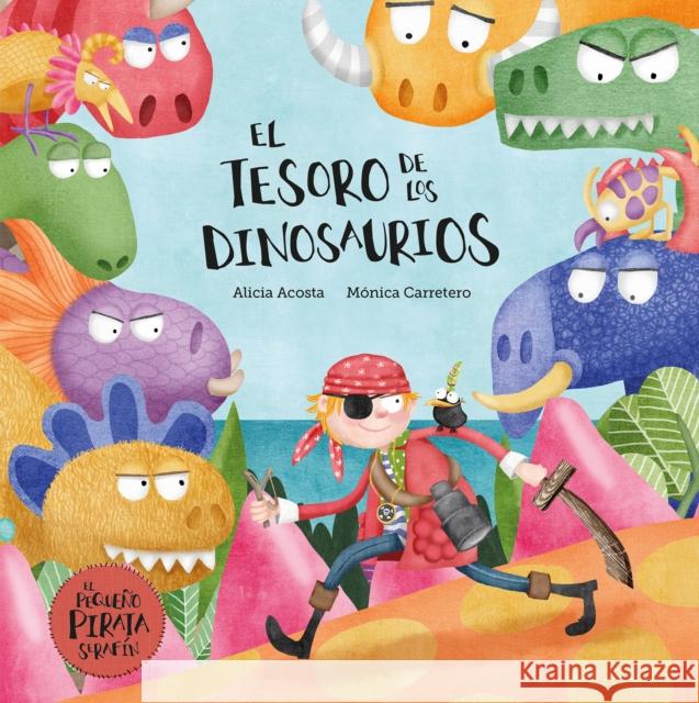 El Tesoro de Los Dinosaurios Alicia Acosta 9788410074309 Nubeocho - książka