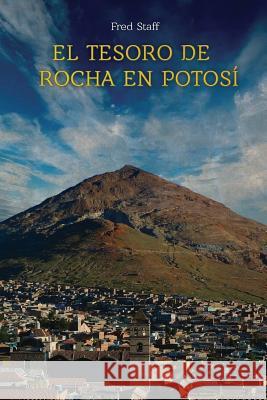 El Tesoro De Rocha En Potosi Staff, Fred 9781497312722 Createspace - książka