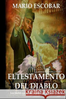 El testamento del diablo: Los pactos con el mal se cobran su precio Escobar, Mario 9781511959209 Createspace - książka