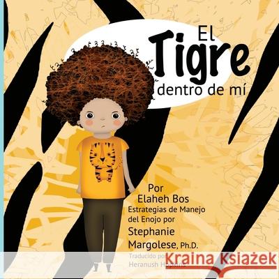 El Tigre dentro de mí Margolese, Stephanie 9781707659609 Independently Published - książka