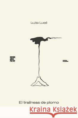 El tiral?neas de plomo Llu?sa Llad? 9786316688118 Buenos Aires Poetry - książka