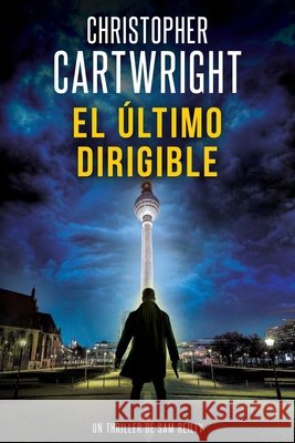 El último dirigible Maria Fersay, Christopher Cartwright 9798883925473 Independently Published - książka