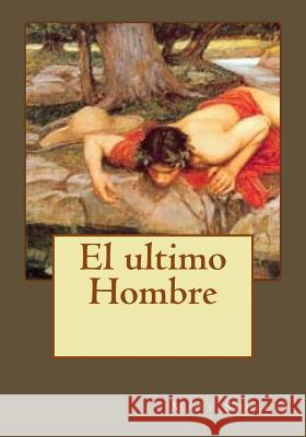 El ultimo Hombre Andrade, Kenneth 9781542996396 Createspace Independent Publishing Platform - książka