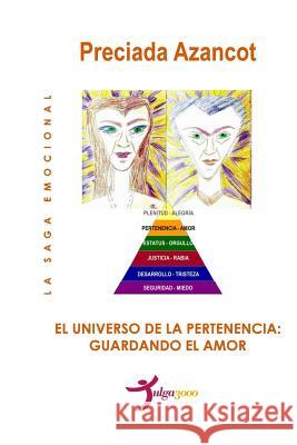 El universo de la Pertenencia: Guardando el amor Editores, Tulga3000 9781512077261 Createspace - książka